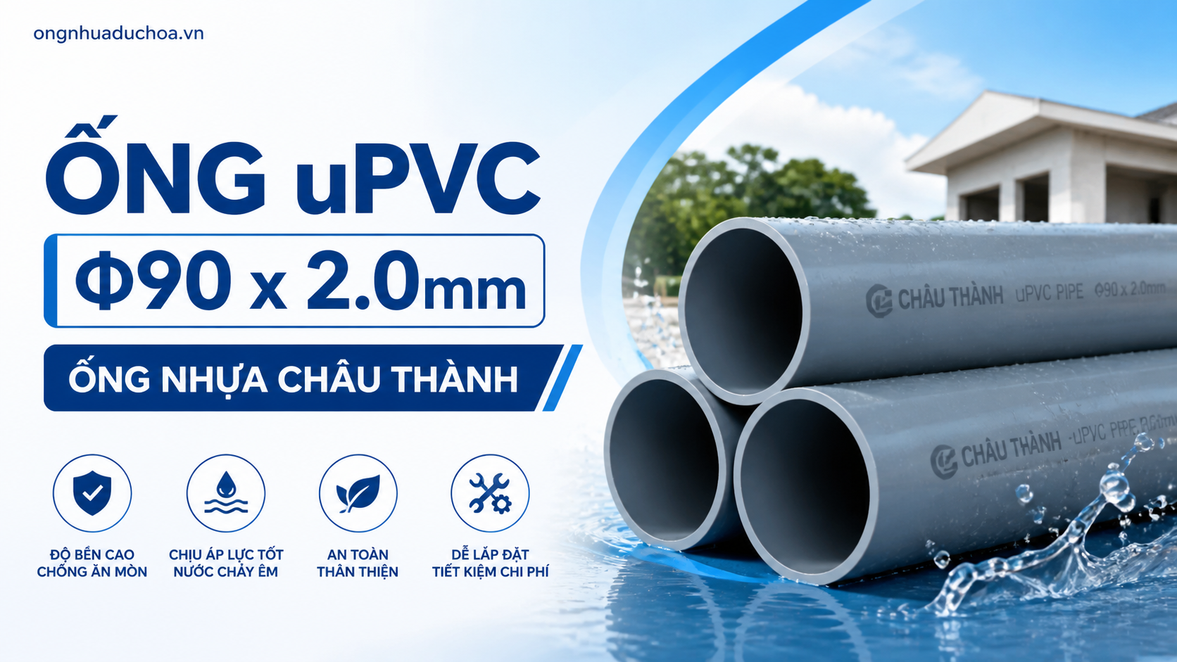 Ống uPVC Φ90 x 2.0mm - Ống nhựa Châu Thành Ống uPVC Φ90 x 2.0mm - Ống nhựa Châu Thành