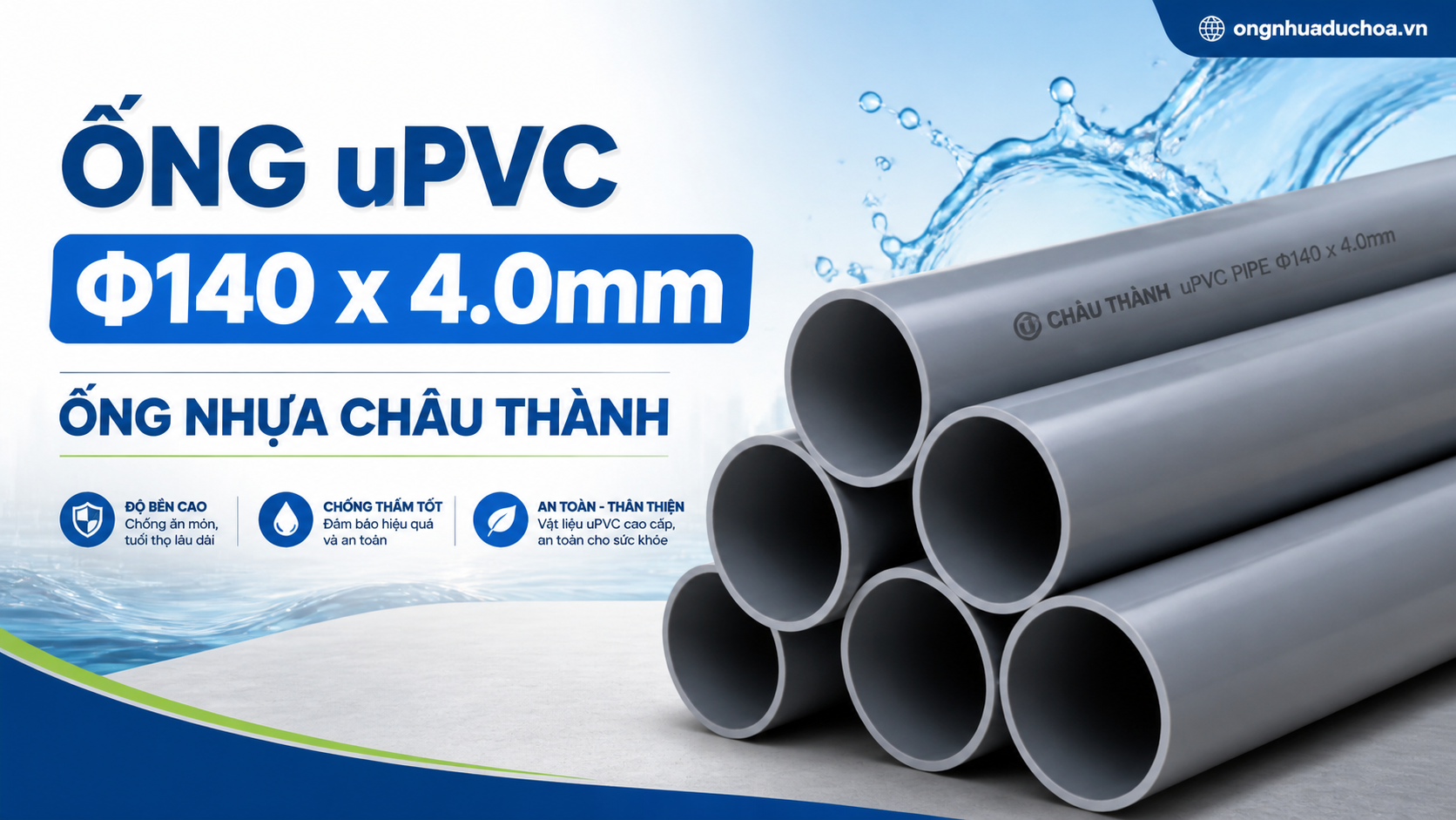 Ống uPVC Φ140 x 4.0mm - Ống nhựa Châu Thành Ống uPVC Φ140 x 4.0mm - Ống nhựa Châu Thành