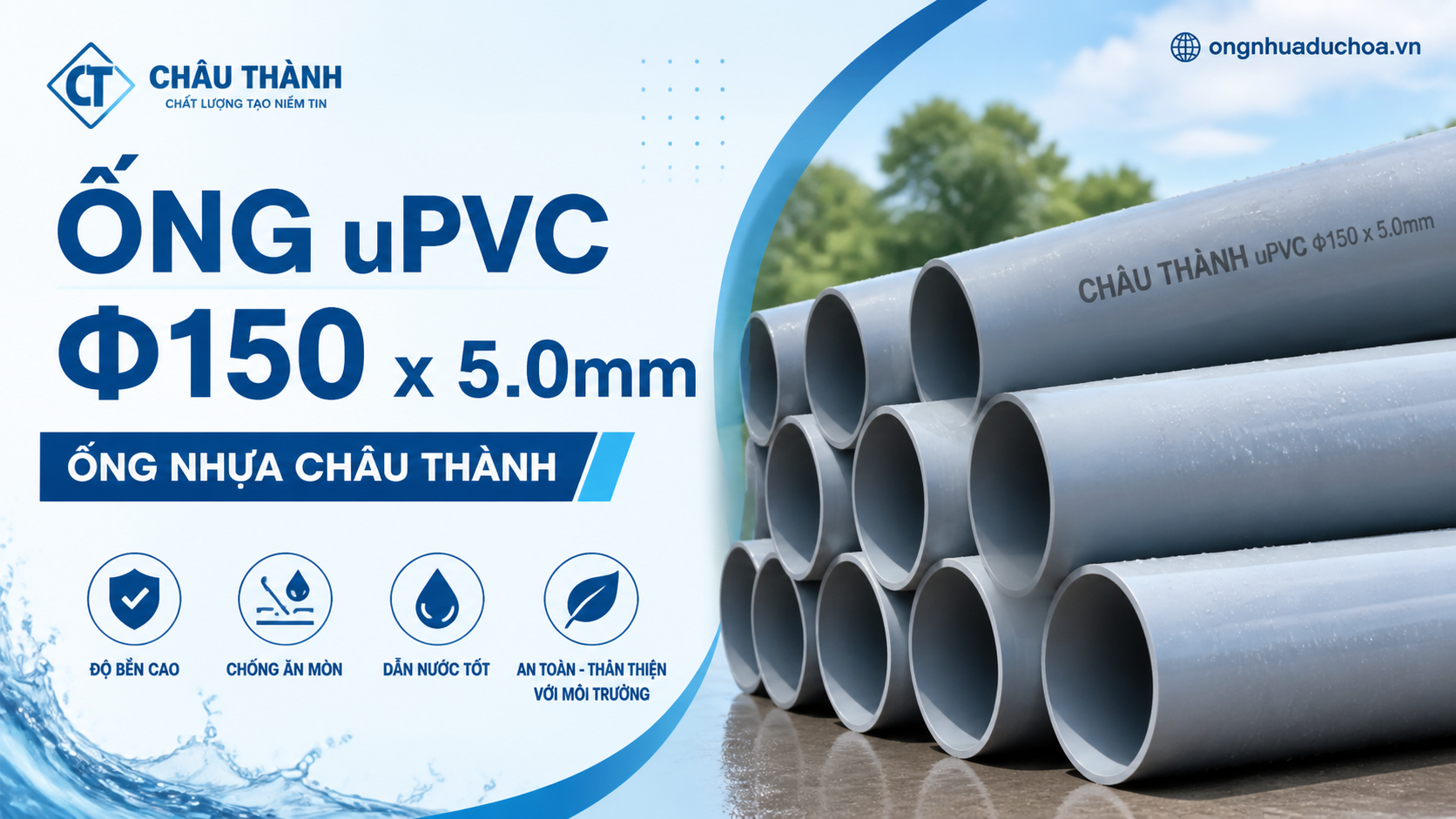 Ống uPVC Φ150 x 5.0mm - Ống nhựa Châu Thành Ống uPVC Φ150 x 5.0mm - Ống nhựa Châu Thành