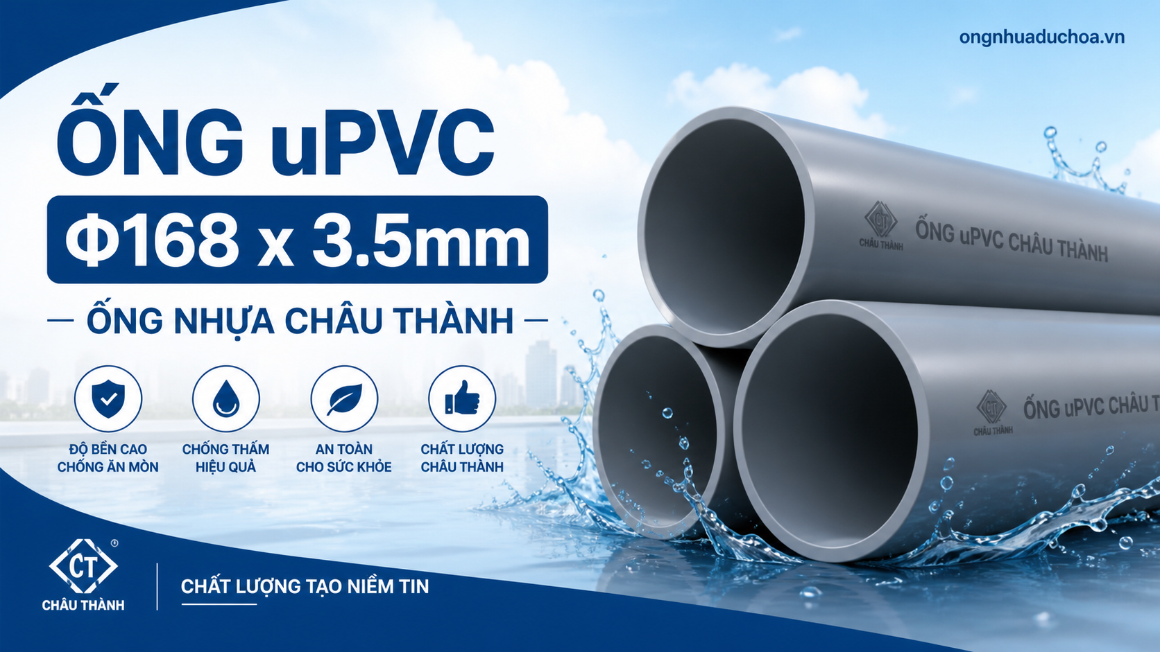 Ống uPVC Φ168 x 3.5mm - Ống nhựa Châu Thành