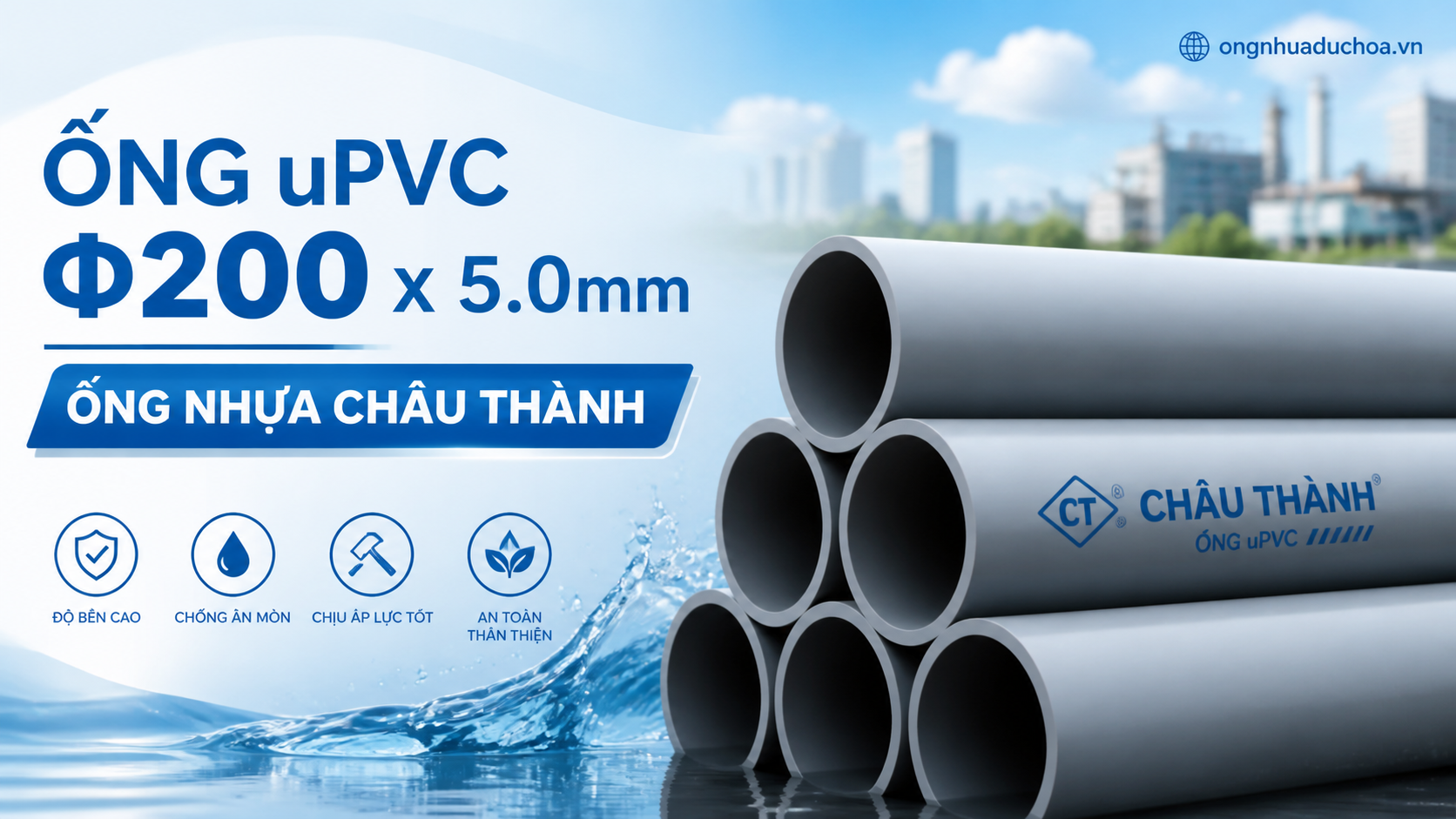 Ống uPVC Φ200 x 5.0mm - Ống nhựa Châu Thành