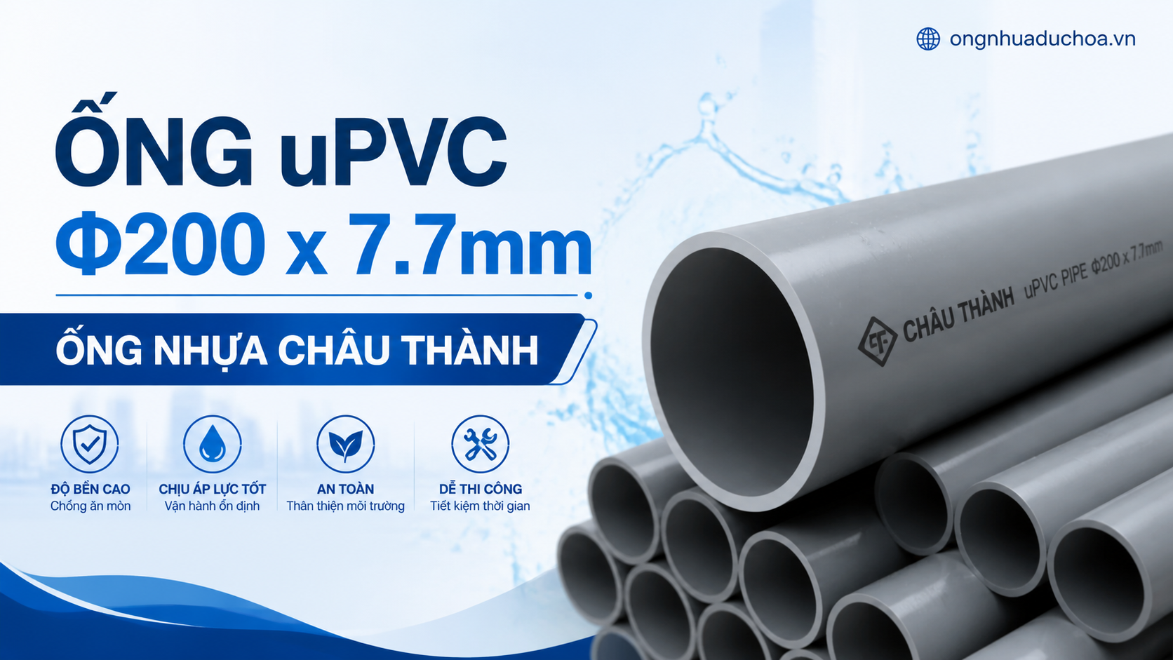 Ống uPVC Φ200 x 7.7mm - Ống nhựa Châu Thành Ống uPVC Φ200 x 7.7mm - Ống nhựa Châu Thành