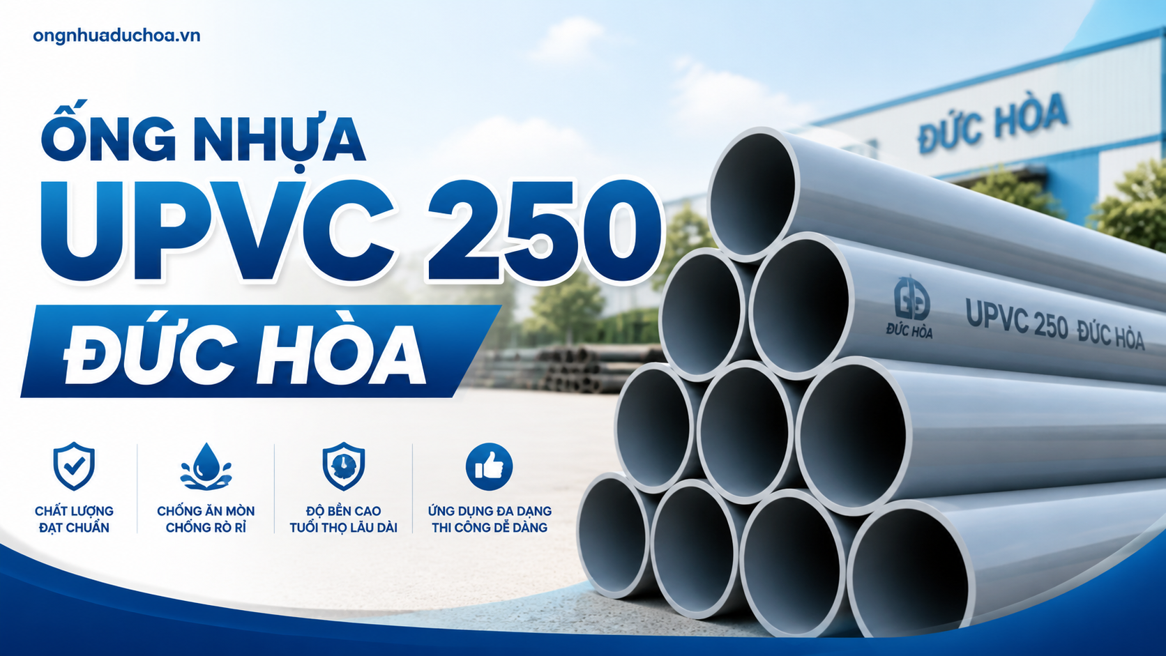 ỐNG NHỰA UPVC 250 ĐỨC HÒA