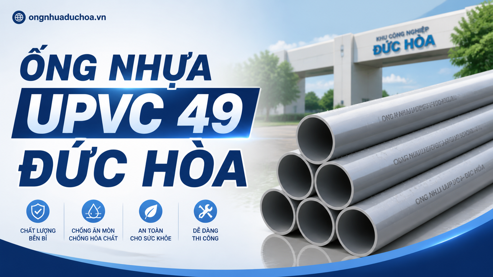 ỐNG NHỰA UPVC 49 ĐỨC HÒA