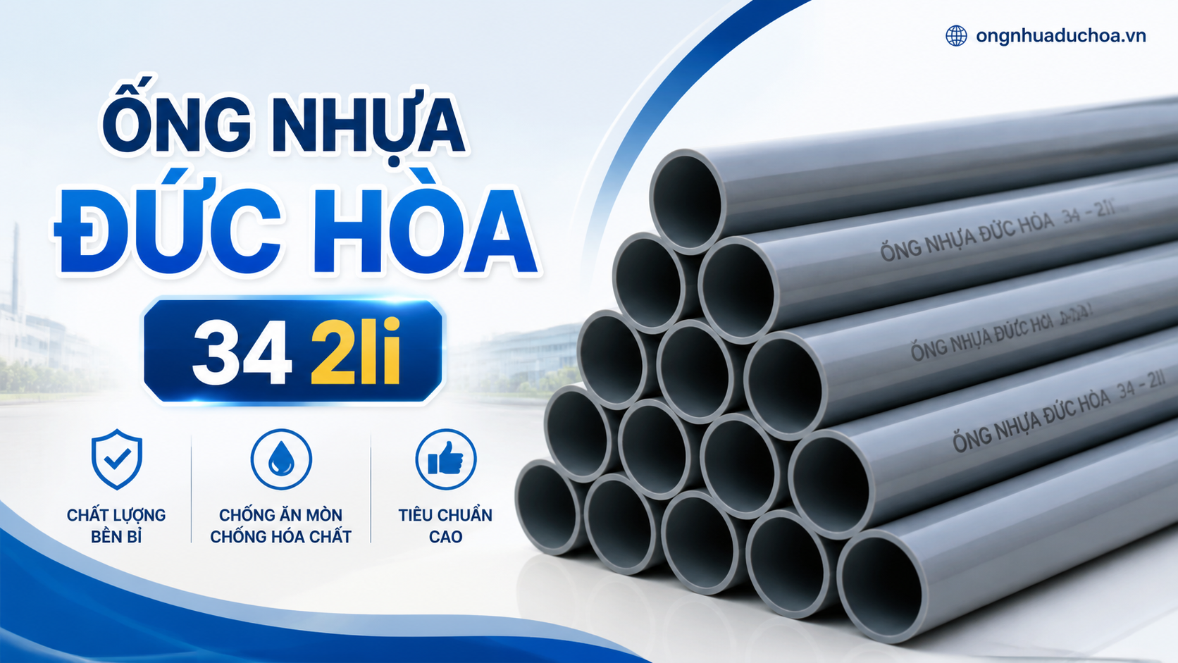 Ống nhựa Đức Hòa 34 2li
