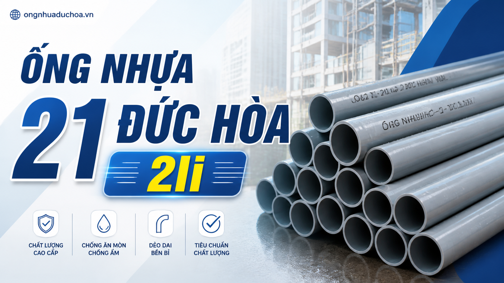 Ống nhựa 21 Đức Hòa 2li Ống nhựa 21 Đức Hòa 2li