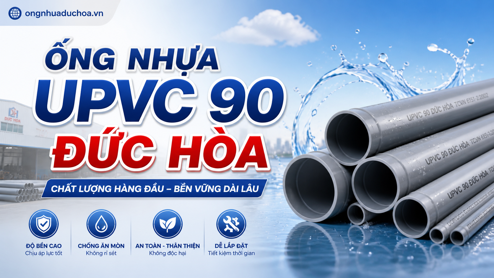 ỐNG NHỰA UPVC 90 ĐỨC HÒA