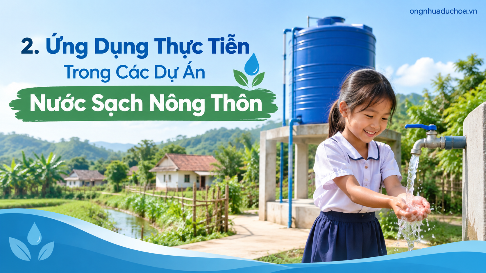 2. Ứng Dụng Thực Tiễn Trong Các Dự Án Nước Sạch Nông Thôn
