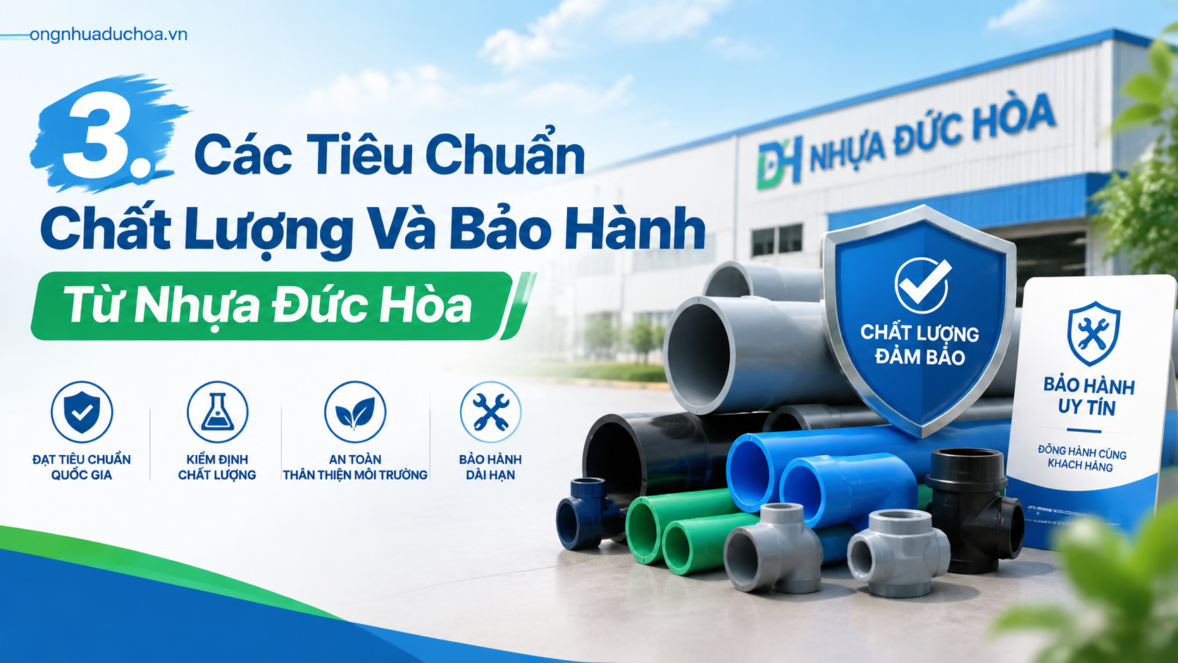 3. Các Tiêu Chuẩn Chất Lượng Và Bảo Hành Từ Nhựa Đức Hòa