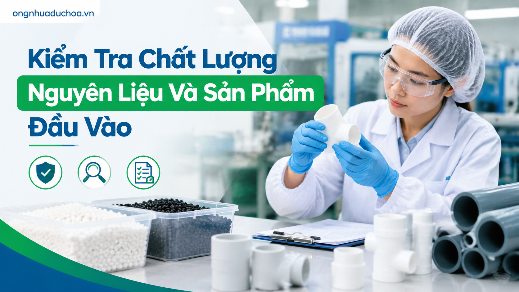 Kiểm Tra Chất Lượng Nguyên Liệu Và Sản Phẩm Đầu Vào