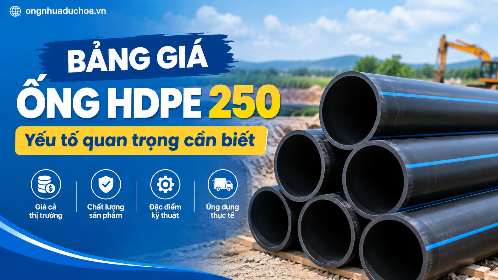 Bảng giá ống HDPE 250 - Yếu tố quan trọng cần biết Bảng giá ống HDPE 250 - Yếu tố quan trọng cần biết