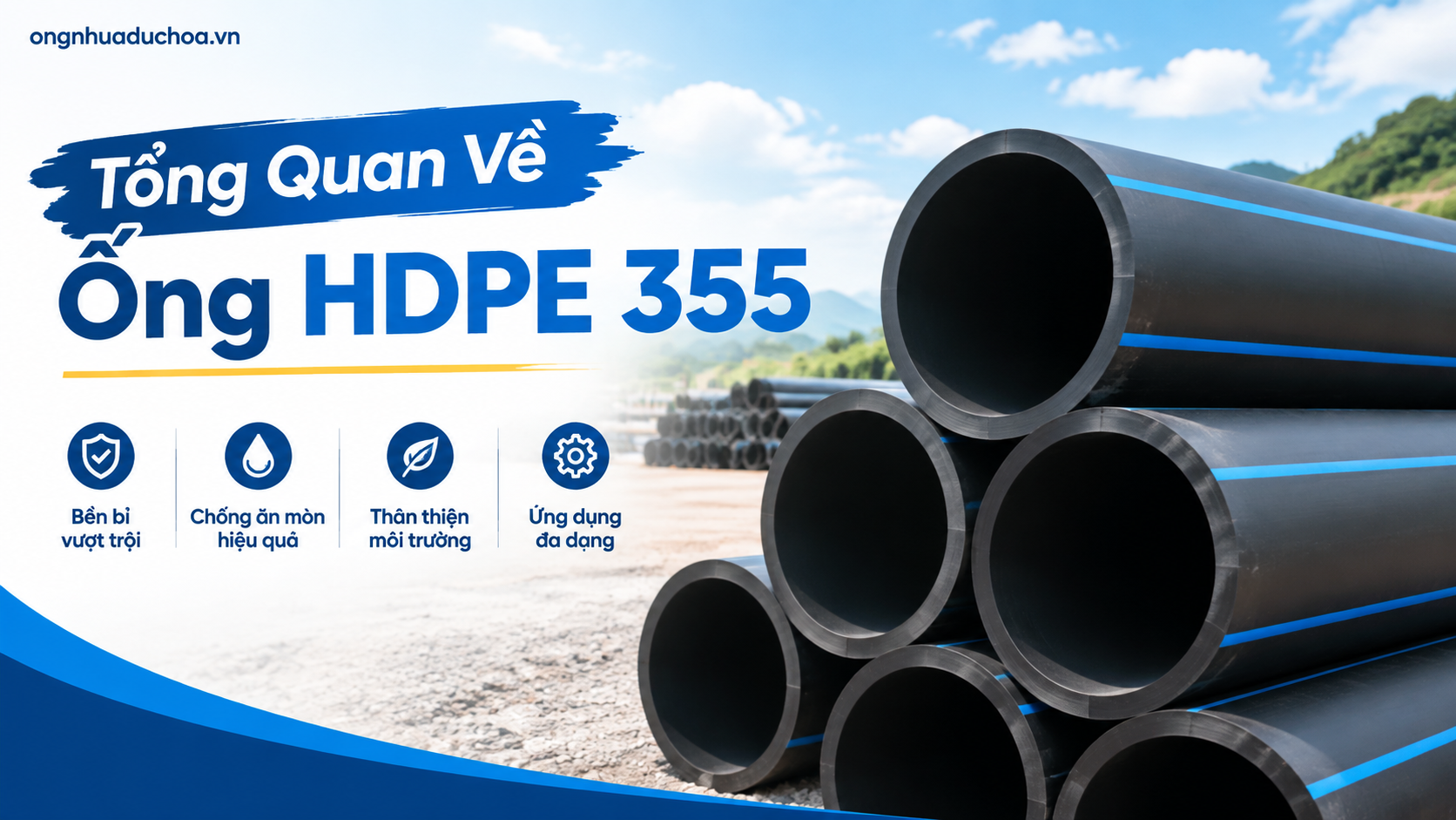 Tổng Quan Về Ống HDPE 355 Tổng Quan Về Ống HDPE 355