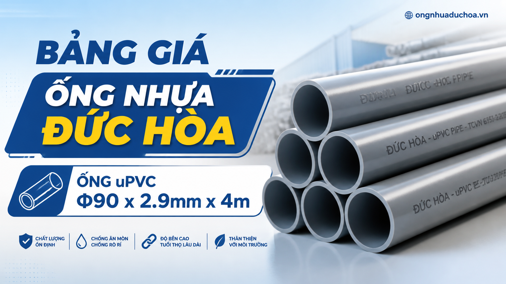 Bảng giá Ống Nhựa Đức Hòa - Ống uPVC Φ90 x 2.9mm x 4m