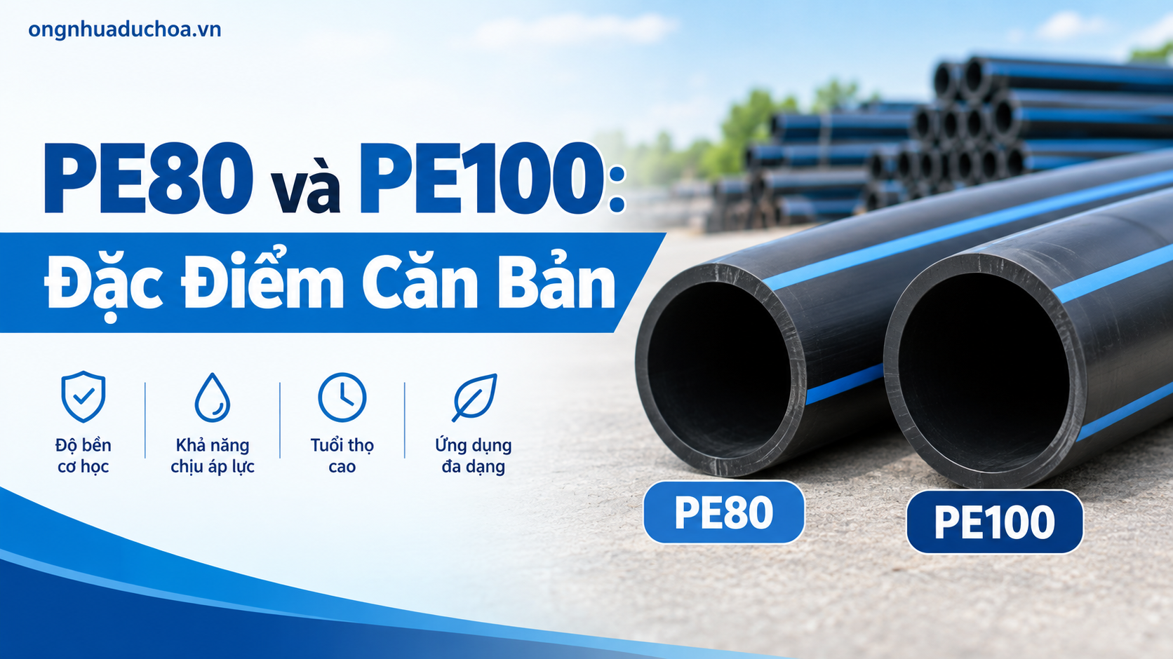 PE80 và PE100: Đặc Điểm Căn Bản
