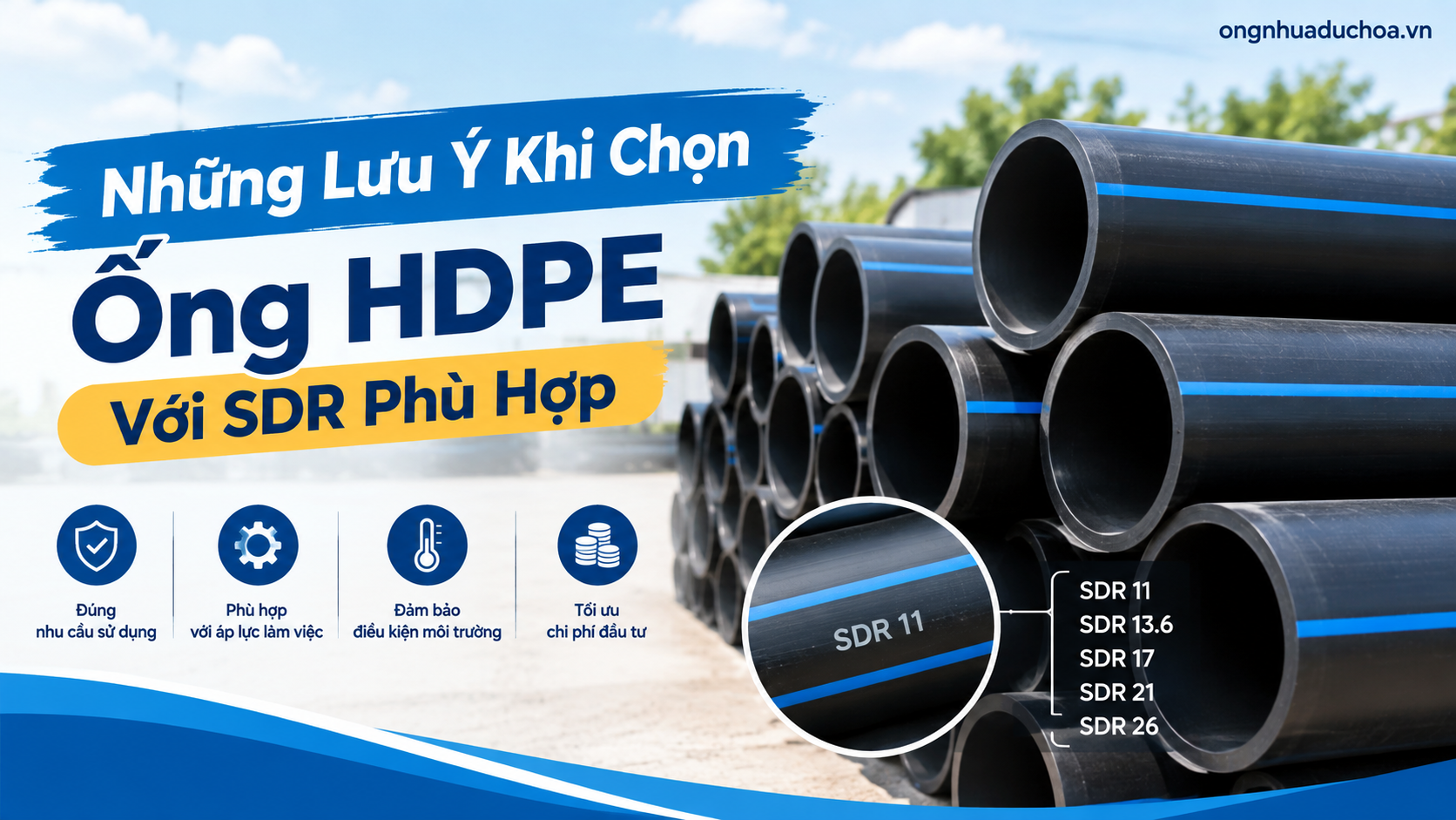 Những Lưu Ý Khi Chọn Ống HDPE Với SDR Phù Hợp Những Lưu Ý Khi Chọn Ống HDPE Với SDR Phù Hợp