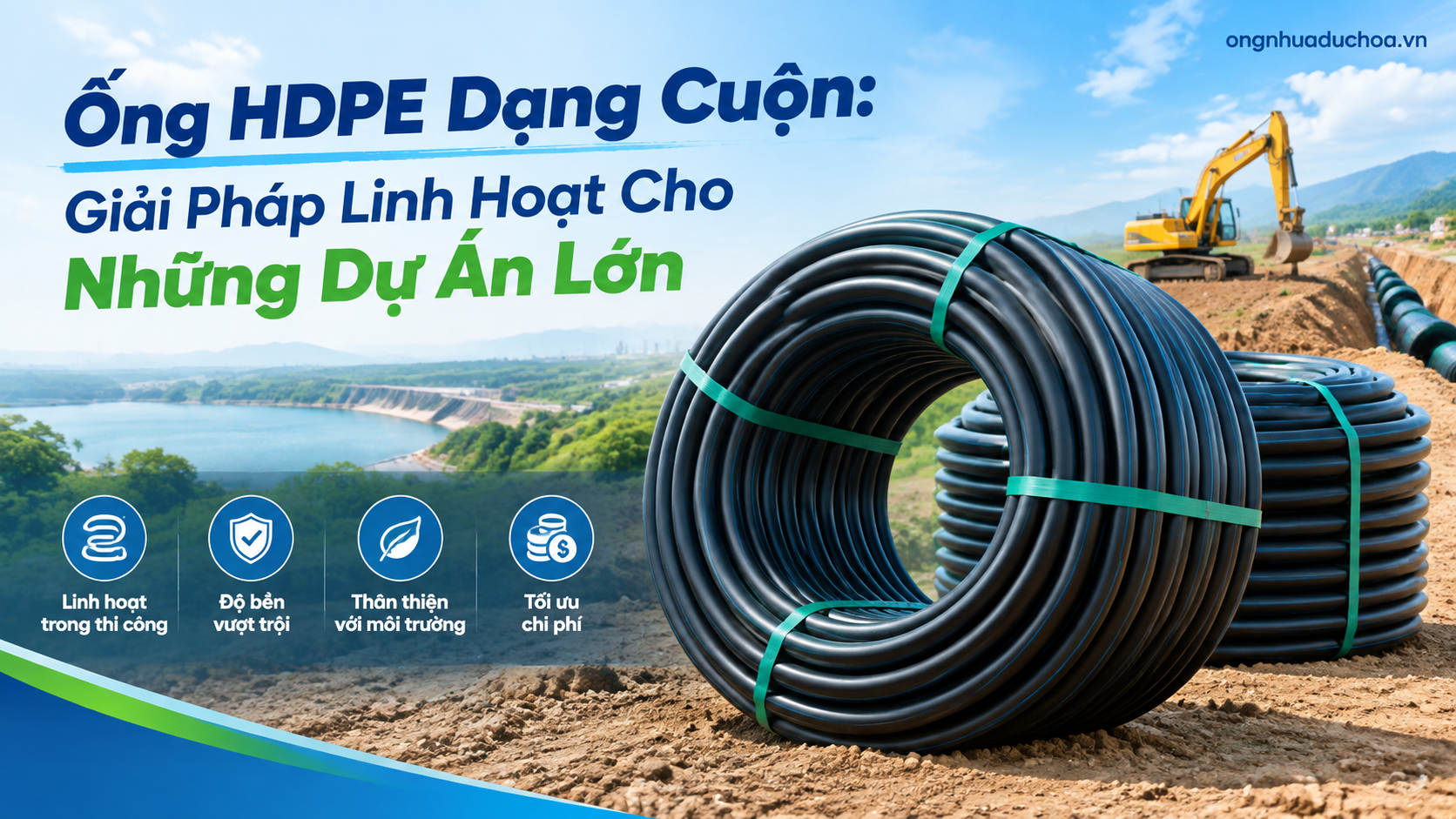 Ống HDPE Dạng Cuộn: Giải Pháp Linh Hoạt Cho Những Dự Án Lớn Ống HDPE Dạng Cuộn: Giải Pháp Linh Hoạt Cho Những Dự Án Lớn