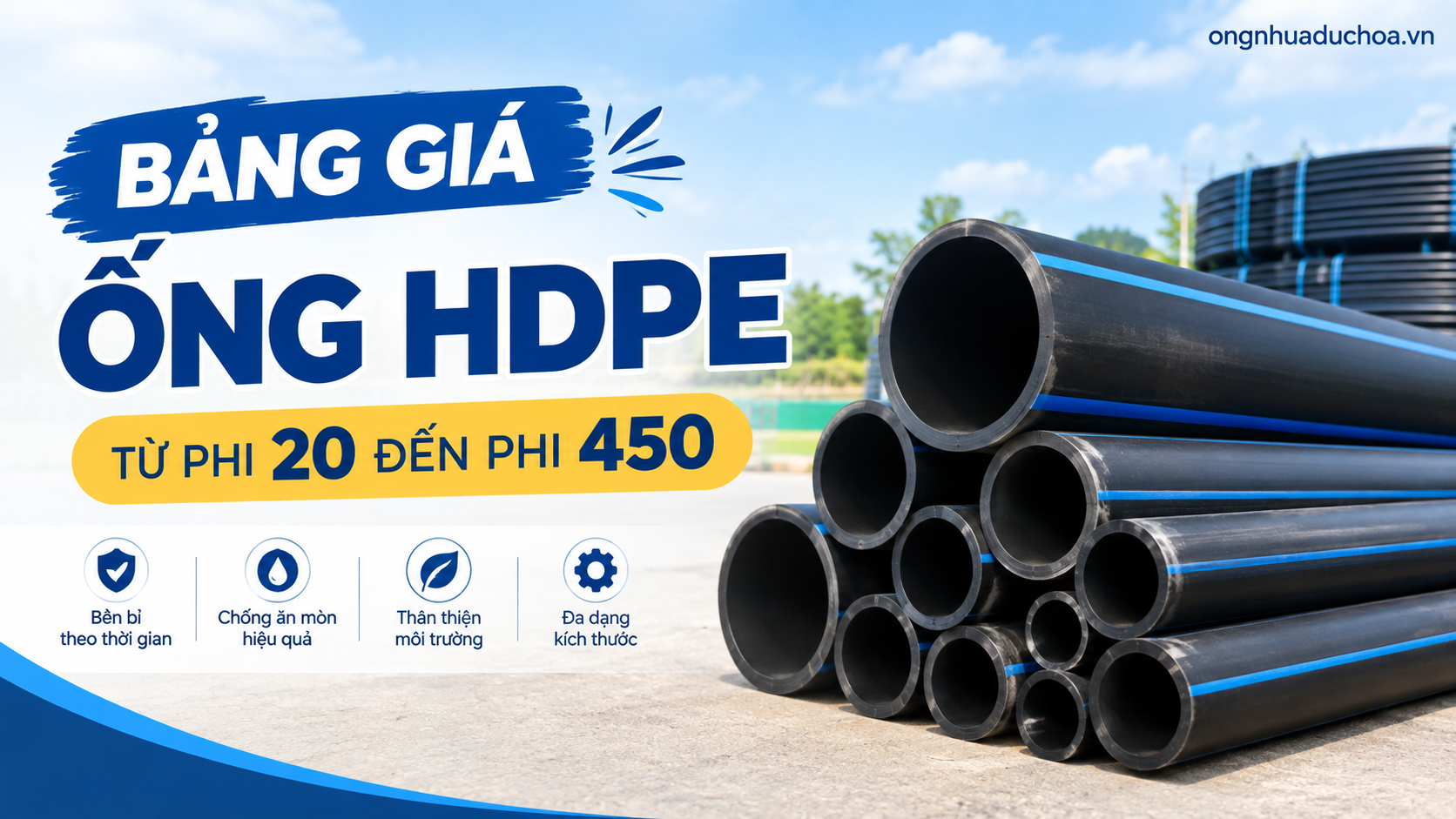 Bảng giá ống HDPE từ phi 20 đến phi 450 Bảng giá ống HDPE từ phi 20 đến phi 450