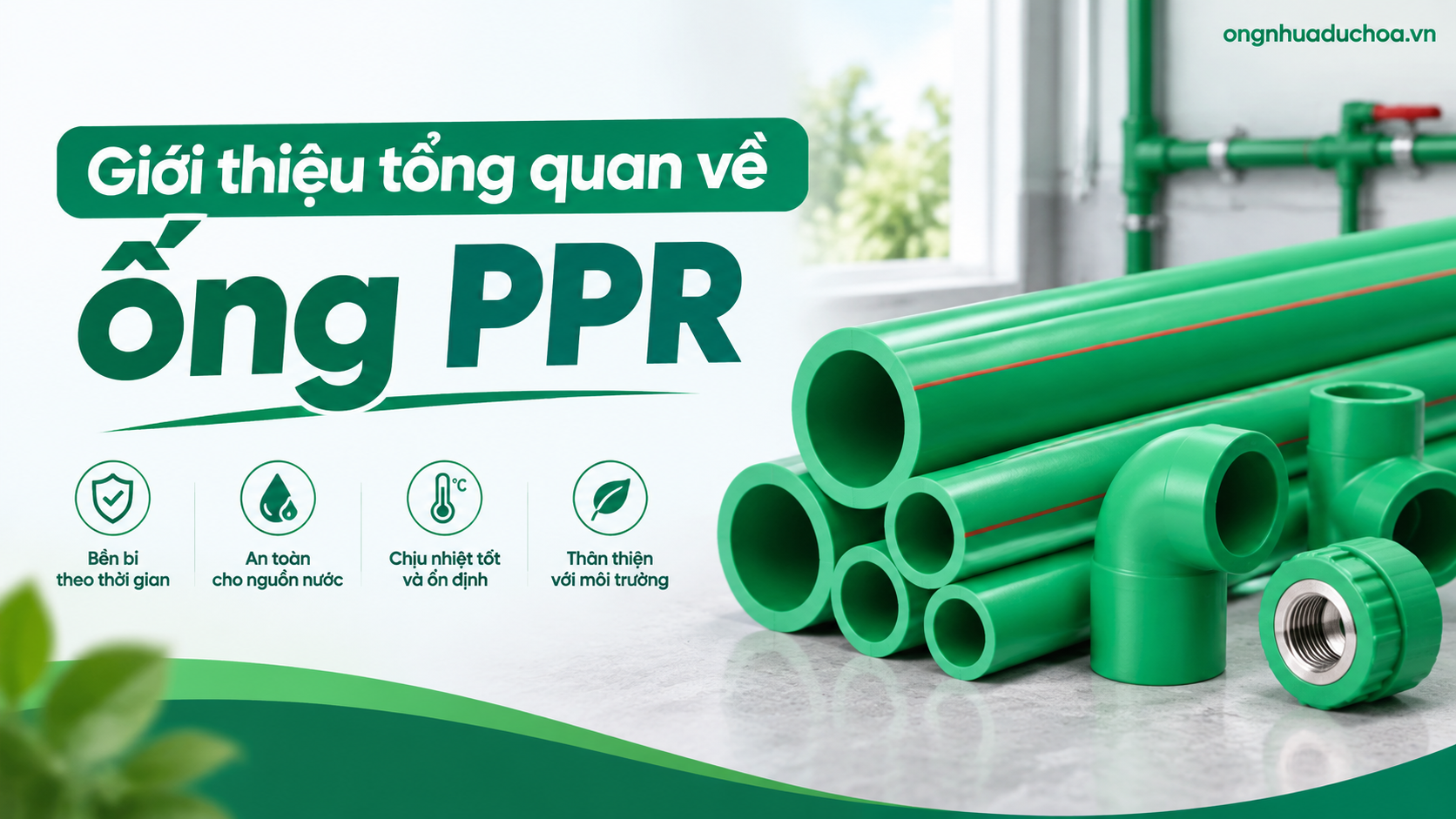 Giới thiệu tổng quan về ống PPR
