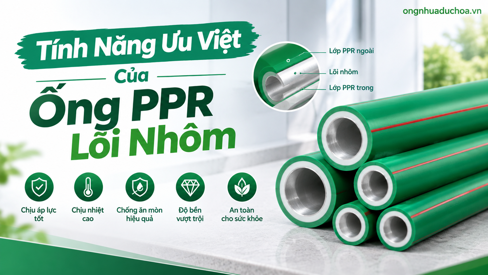 Tính Năng Ưu Việt Của Ống PPR Lõi Nhôm