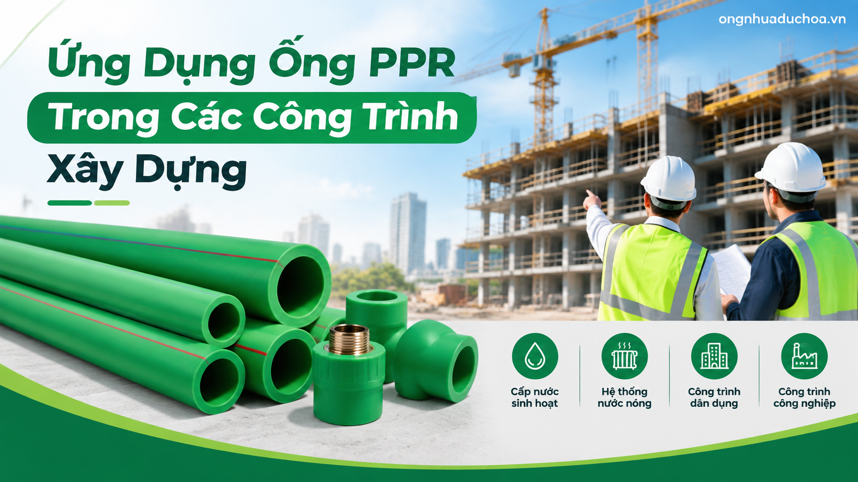 Ứng Dụng Ống PPR Trong Các Công Trình Xây Dựng