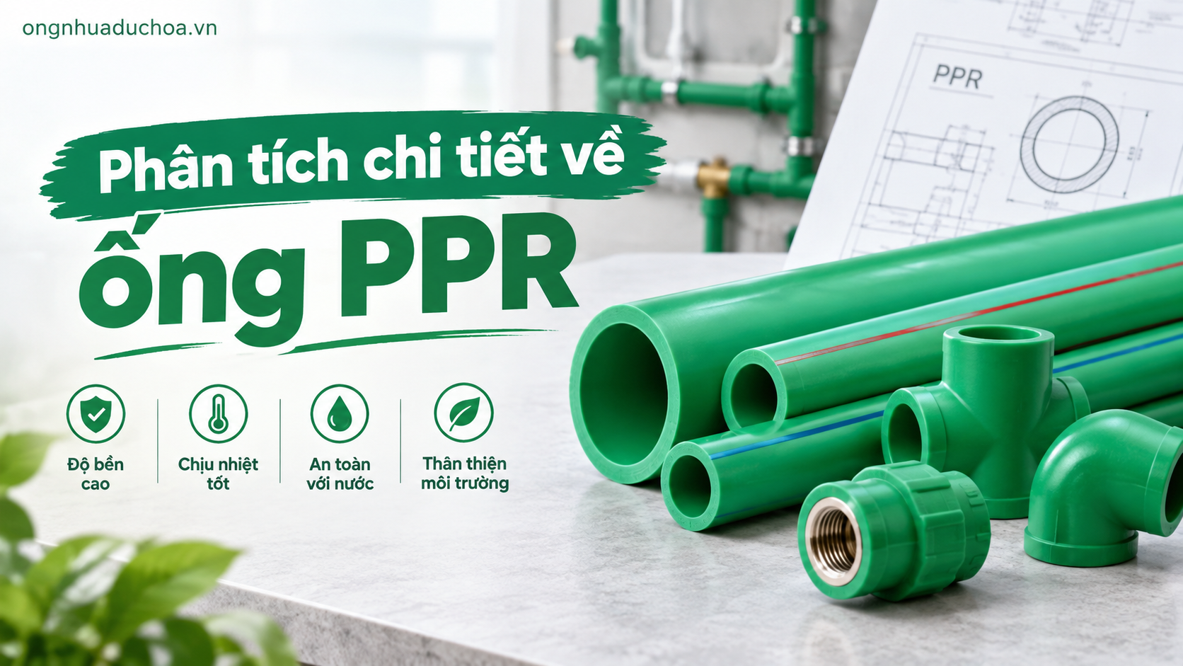Phân tích chi tiết về ống PPR Phân tích chi tiết về ống PPR