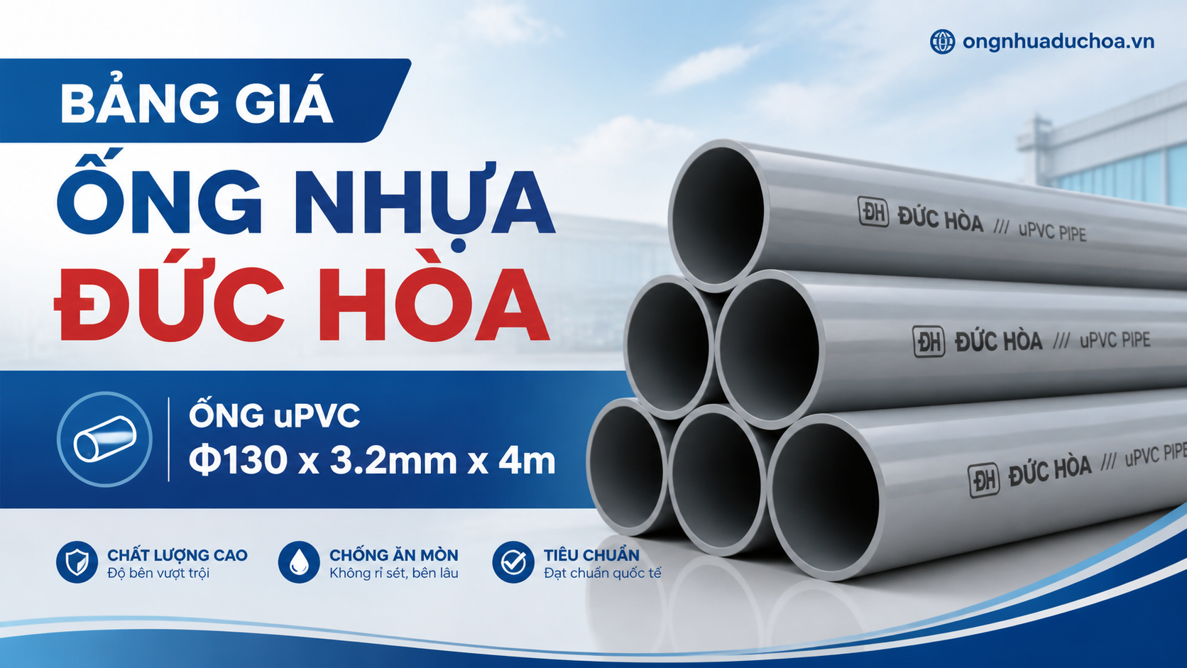 Bảng giá Ống Nhựa Đức Hòa - Ống uPVC Φ130 x 3.2mm x 4m