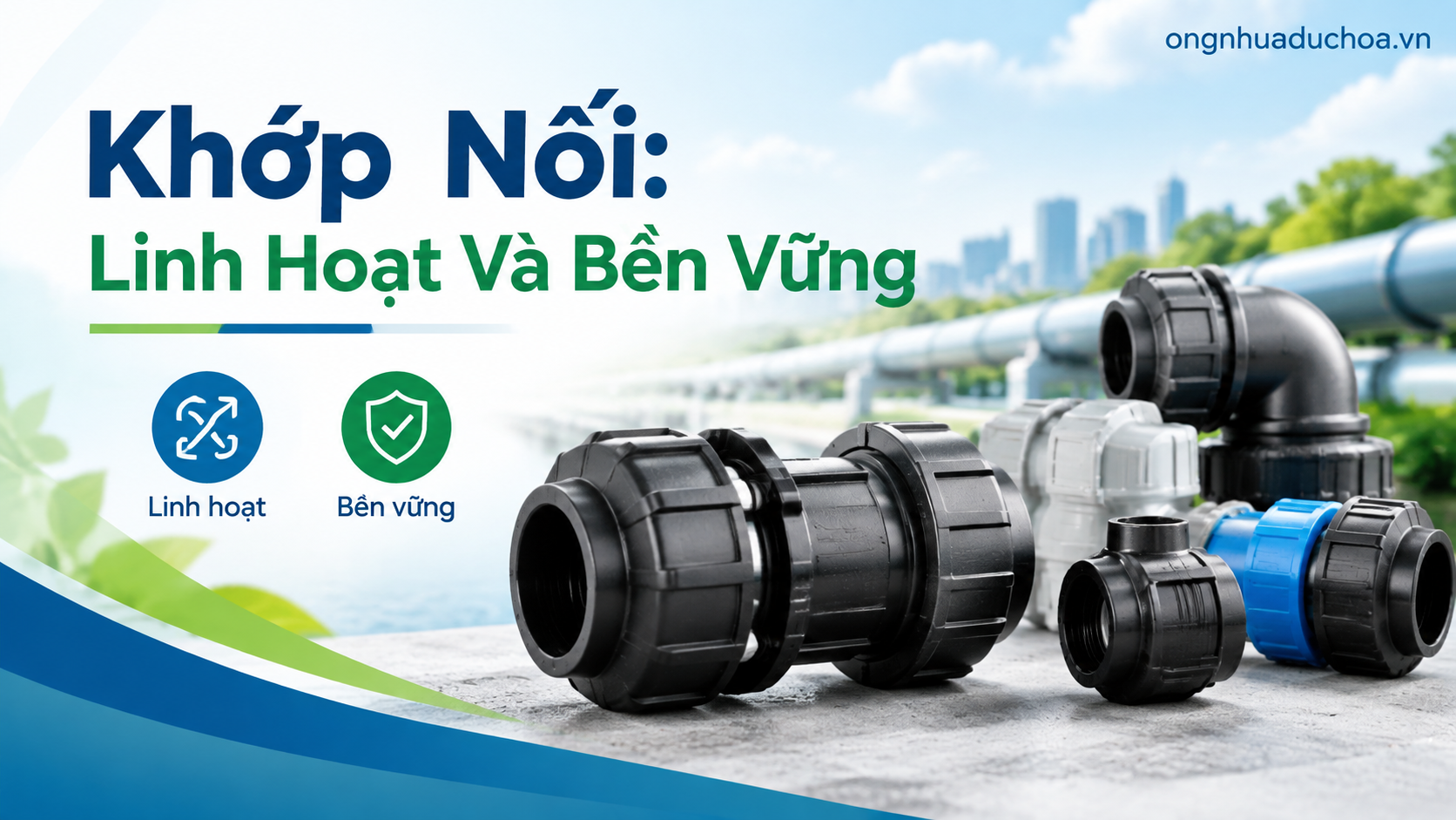 Khớp Nối: Linh Hoạt Và Bền Vững Khớp Nối: Linh Hoạt Và Bền Vững