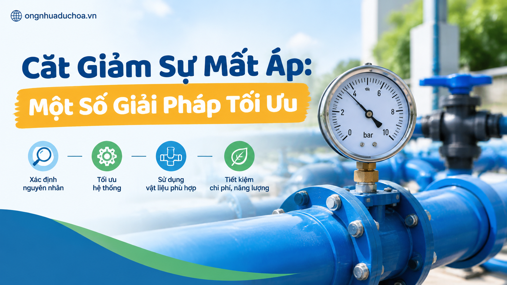 Cắt Giảm Sự Mất Áp: Một Số Giải Pháp Tối Ưu