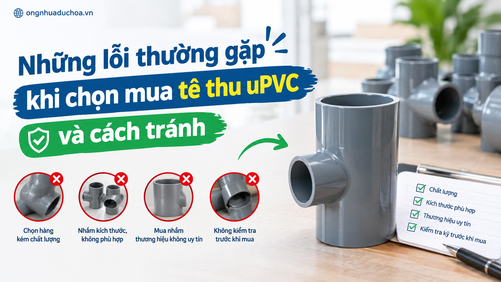 Những lỗi thường gặp khi chọn mua tê thu uPVC và cách tránh