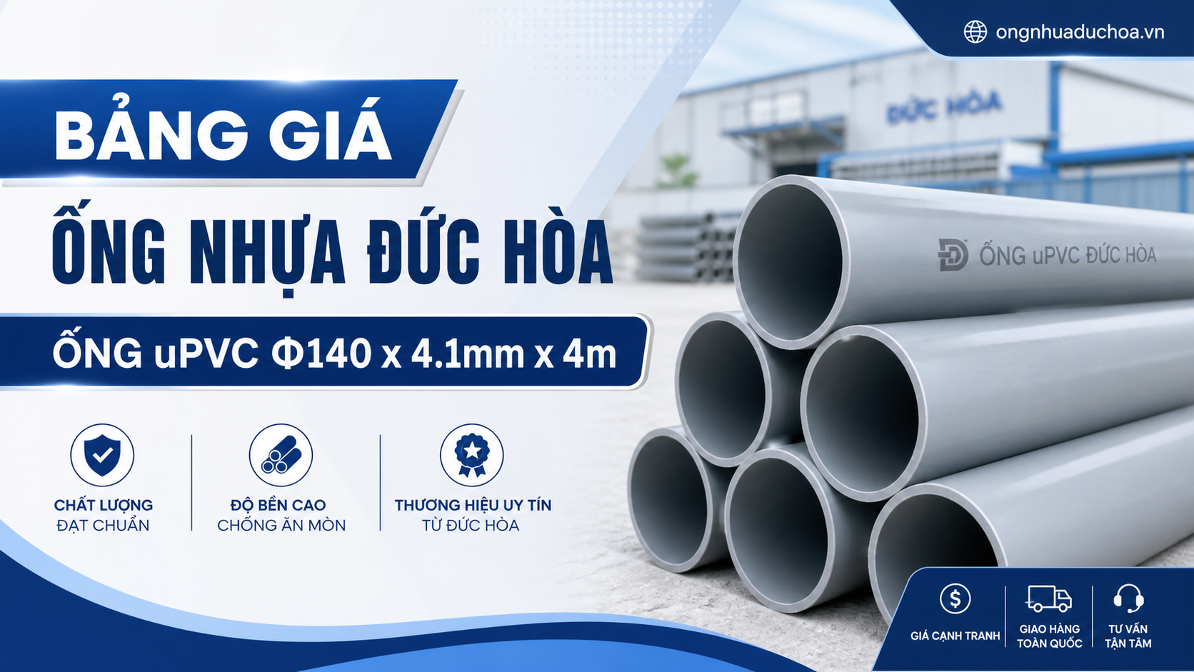 Bảng giá Ống Nhựa Đức Hòa - Ống uPVC Φ140 x 4.1mm x 4m Bảng giá Ống Nhựa Đức Hòa - Ống uPVC Φ140 x 4.1mm x 4m