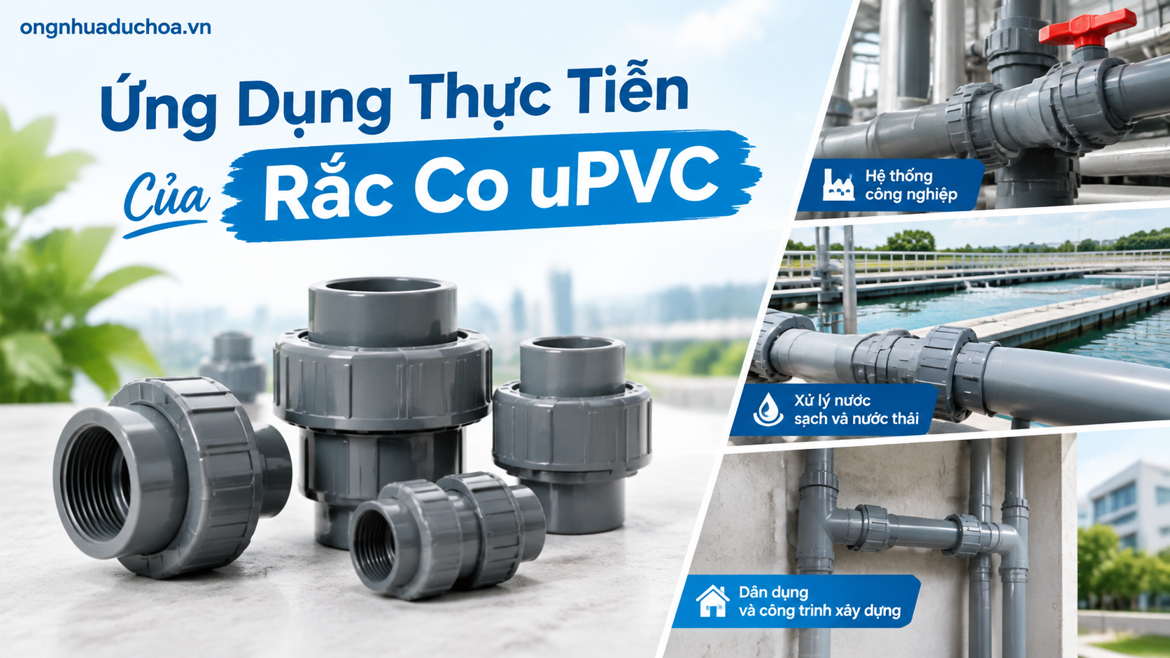 Ứng Dụng Thực Tiễn Của Rắc Co uPVC