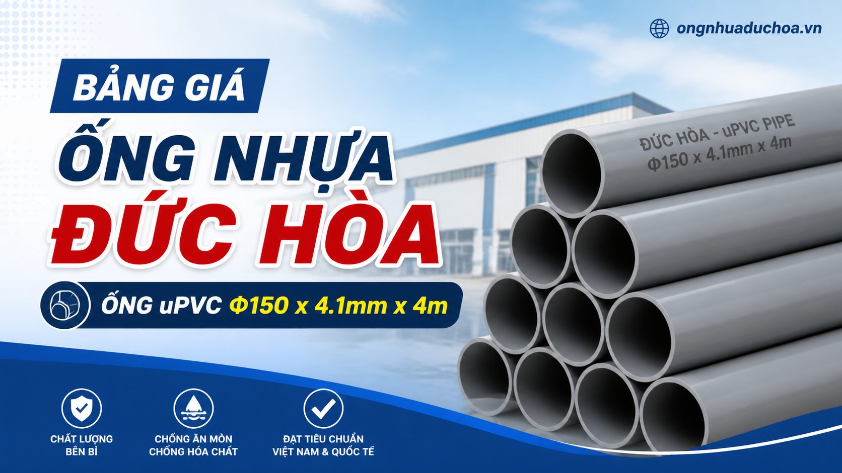 Bảng giá Ống Nhựa Đức Hòa - Ống uPVC Φ150 x 4.1mm x 4m