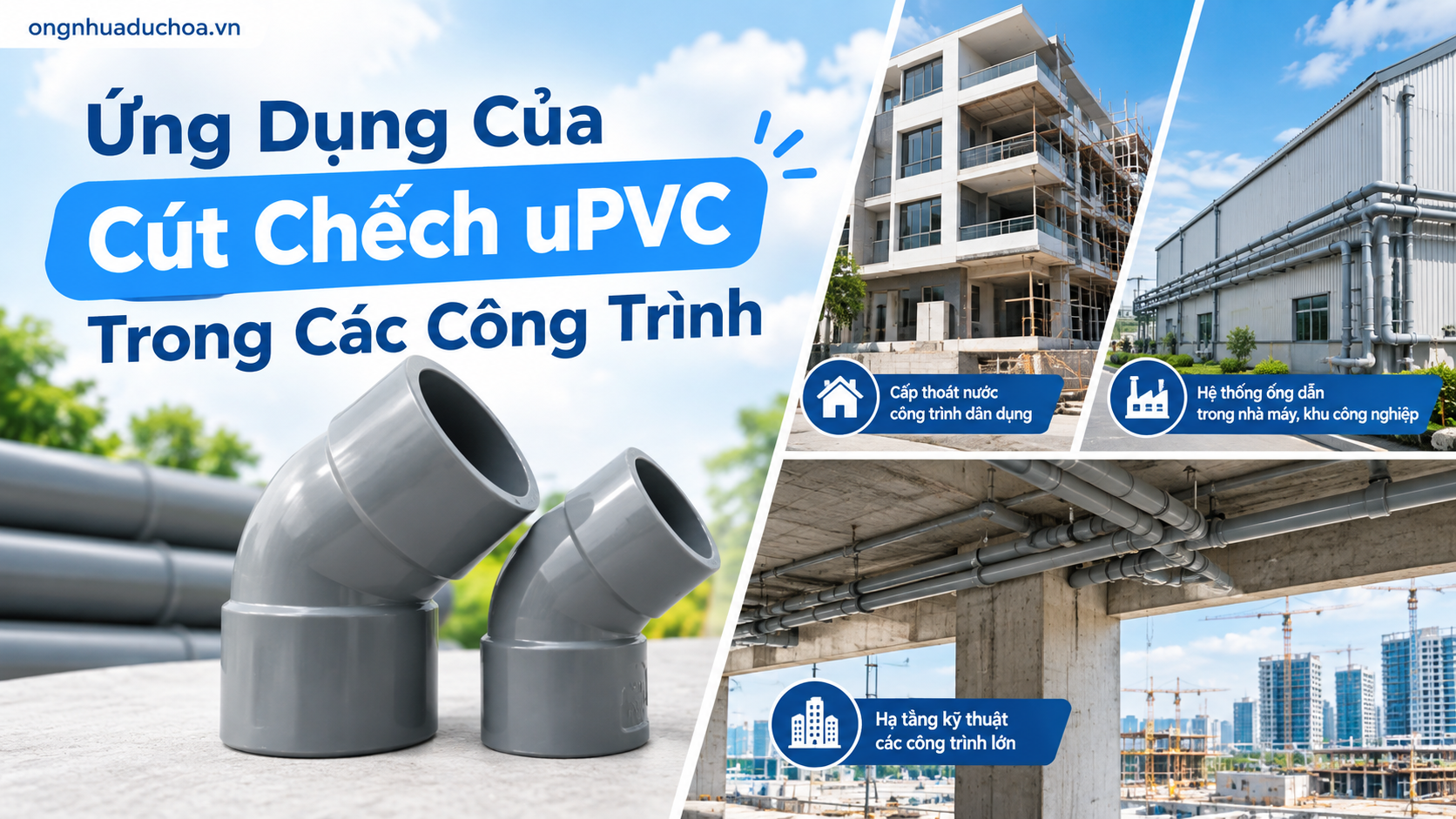 Ứng Dụng Của Cút Chếch uPVC Trong Các Công Trình Ứng Dụng Của Cút Chếch uPVC Trong Các Công Trình