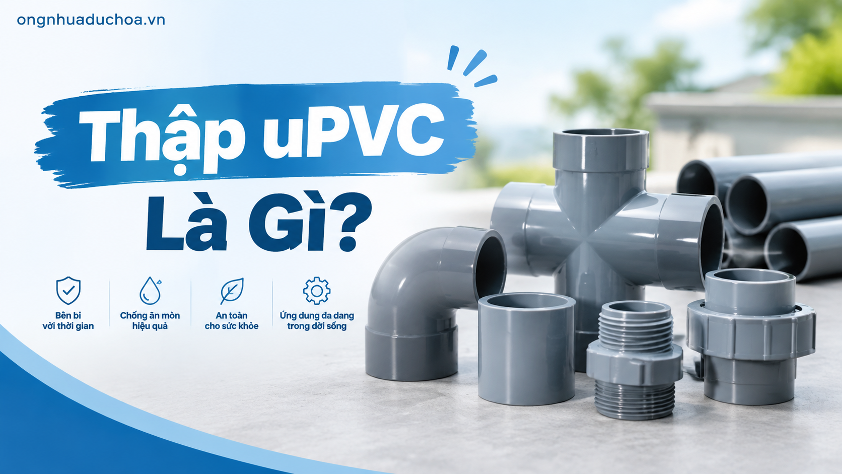 Thập uPVC Là Gì?