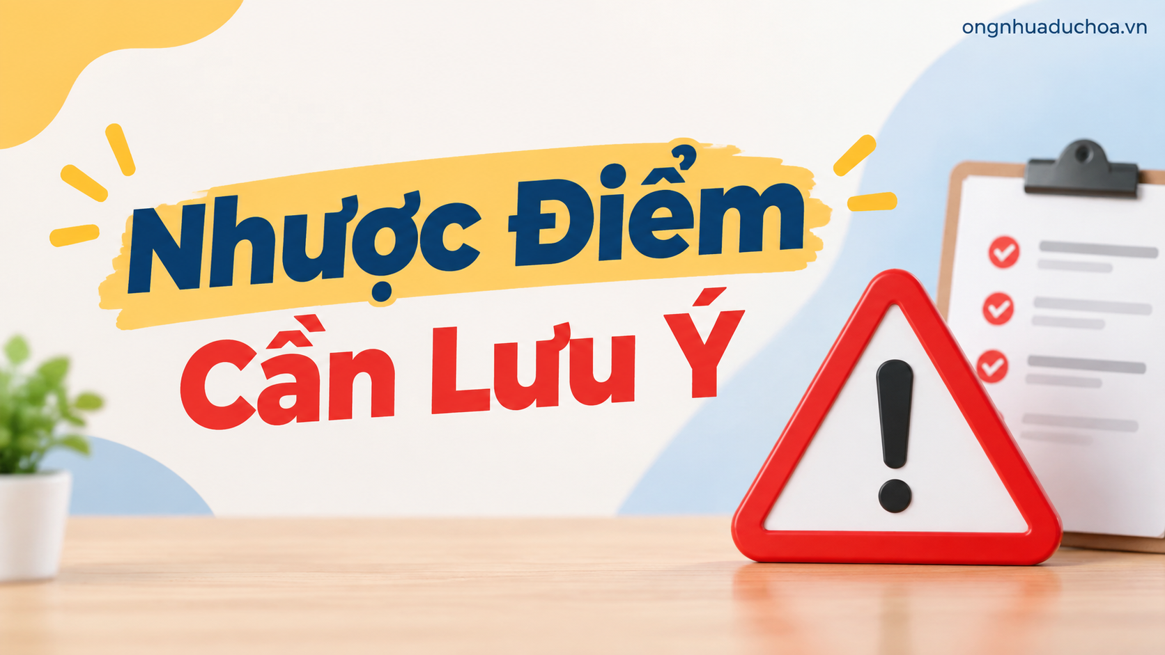 Nhược Điểm Cần Lưu Ý