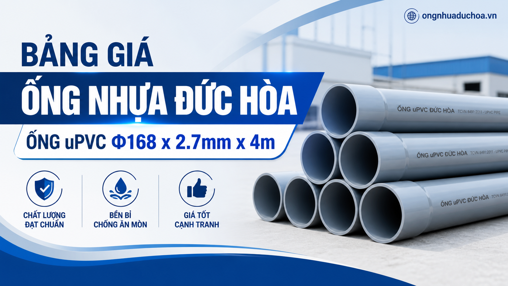 Bảng giá Ống Nhựa Đức Hòa - Ống uPVC Φ168 x 2.7mm x 4m Bảng giá Ống Nhựa Đức Hòa - Ống uPVC Φ168 x 2.7mm x 4m