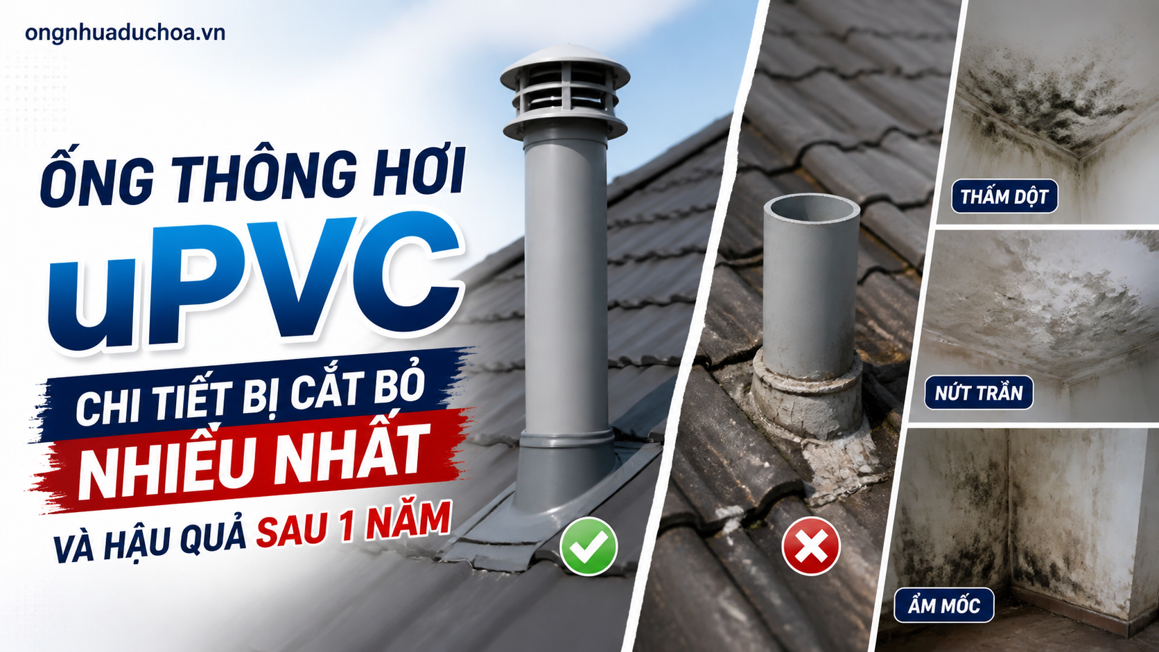 Ống Thông Hơi uPVC – Chi Tiết Bị Cắt Bỏ Nhiều Nhất Và Hậu Quả Sau 1 Năm