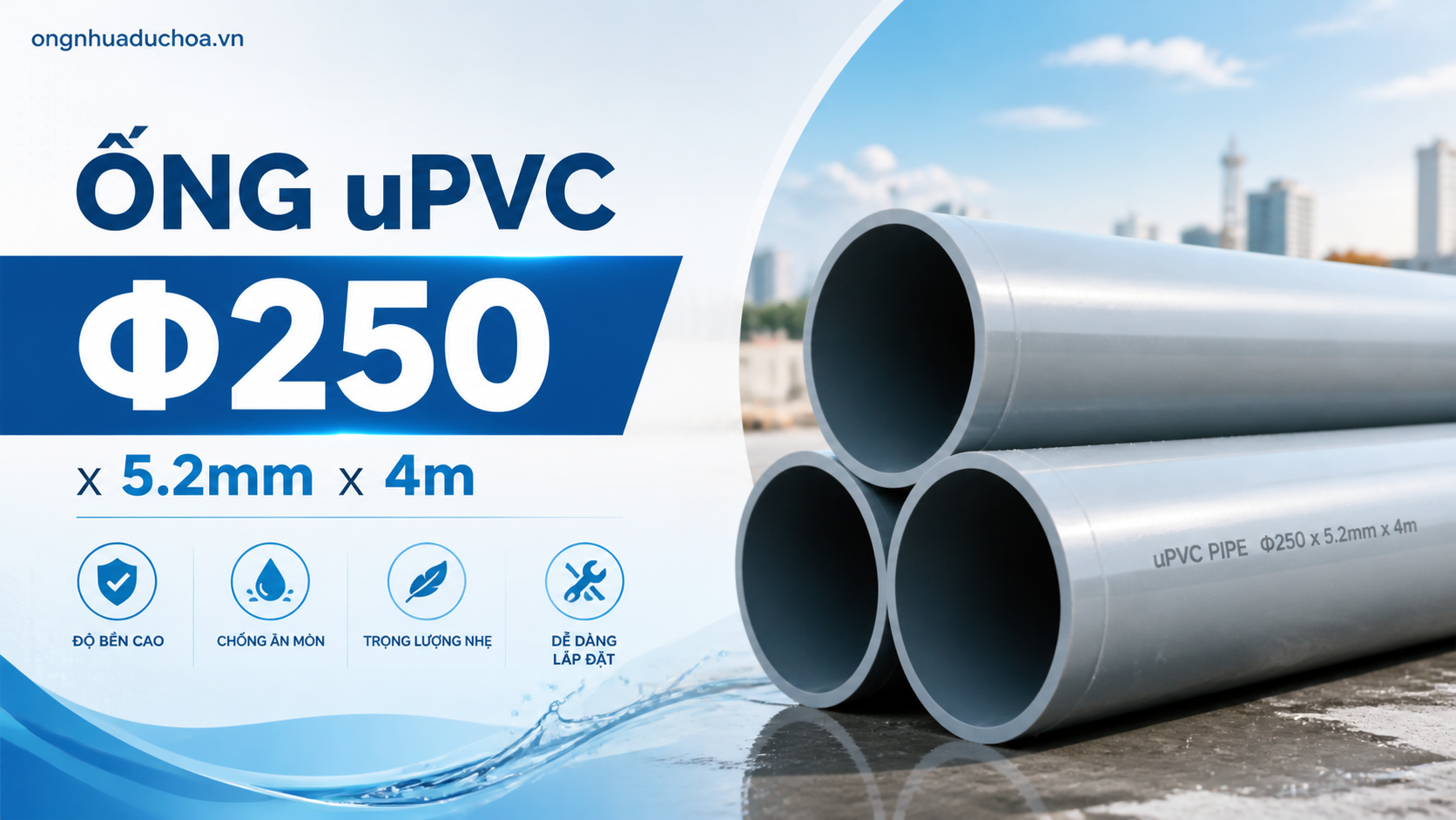 Ống uPVC Φ250 x 5.2mm x 4m