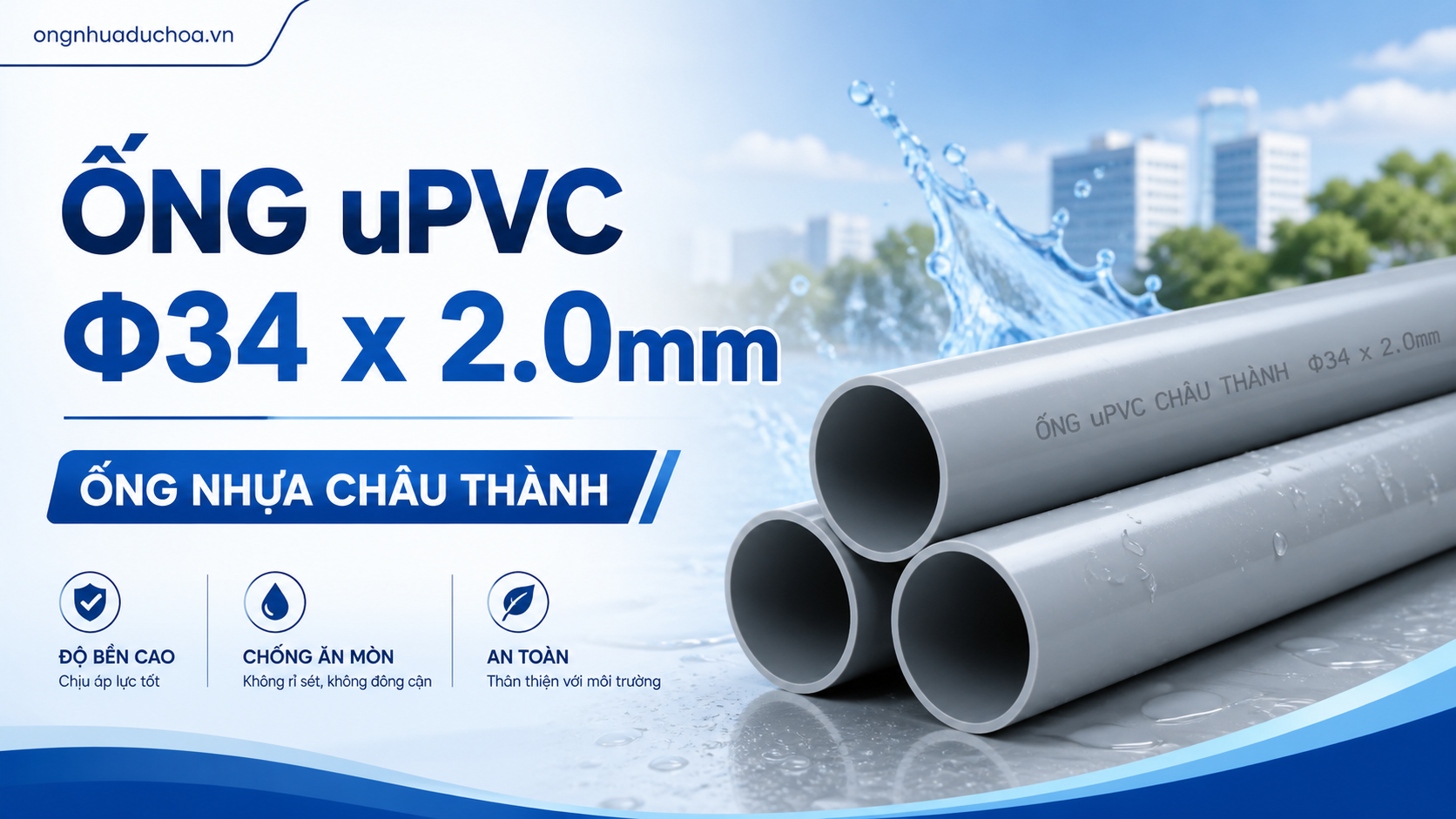 Ống uPVC Φ34 x 2.0mm - Ống nhựa Châu Thành Ống uPVC Φ34 x 2.0mm - Ống nhựa Châu Thành