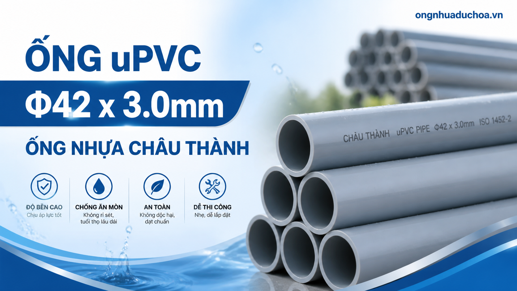 Ống uPVC Φ42 x 3.0mm - Ống nhựa Châu Thành Ống uPVC Φ42 x 3.0mm - Ống nhựa Châu Thành