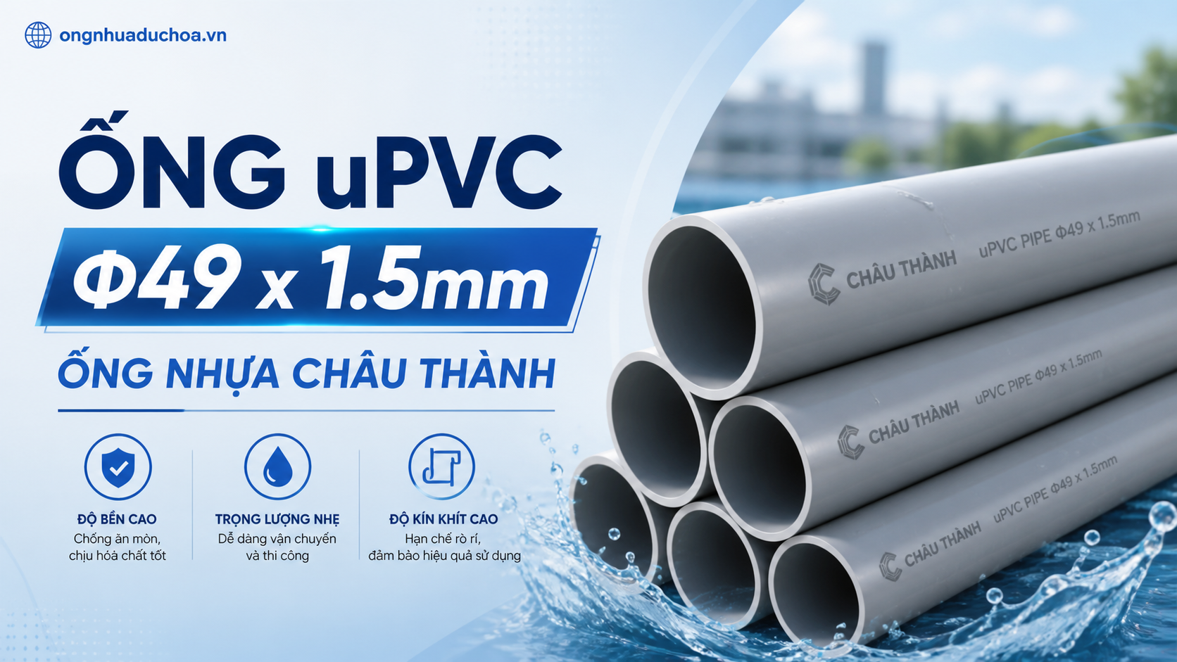 Ống uPVC Φ49 x 1.5mm - Ống nhựa Châu Thành