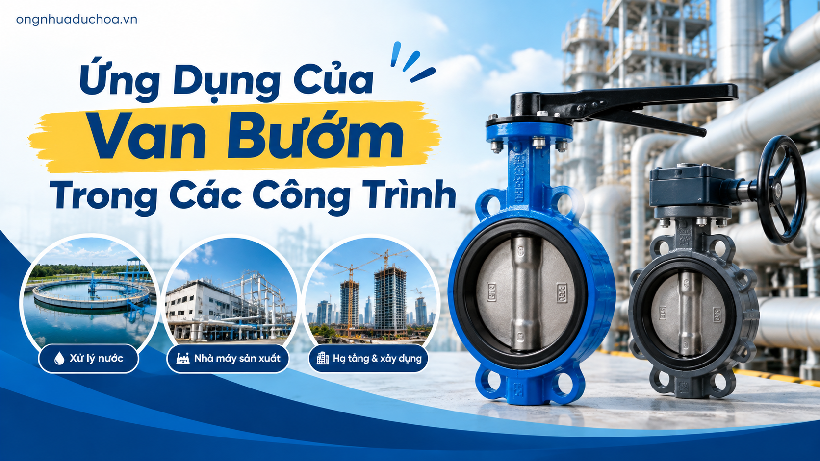 Ứng Dụng Của Van Bướm Trong Các Công Trình Ứng Dụng Của Van Bướm Trong Các Công Trình