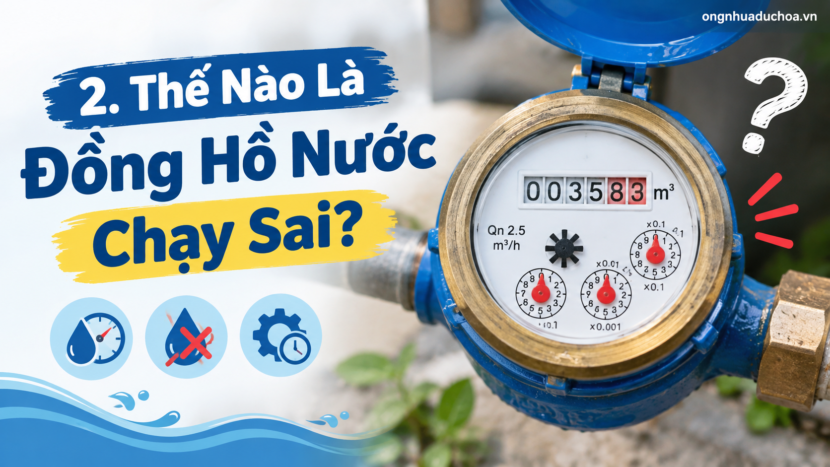 2. Thế Nào Là Đồng Hồ Nước Chạy Sai?