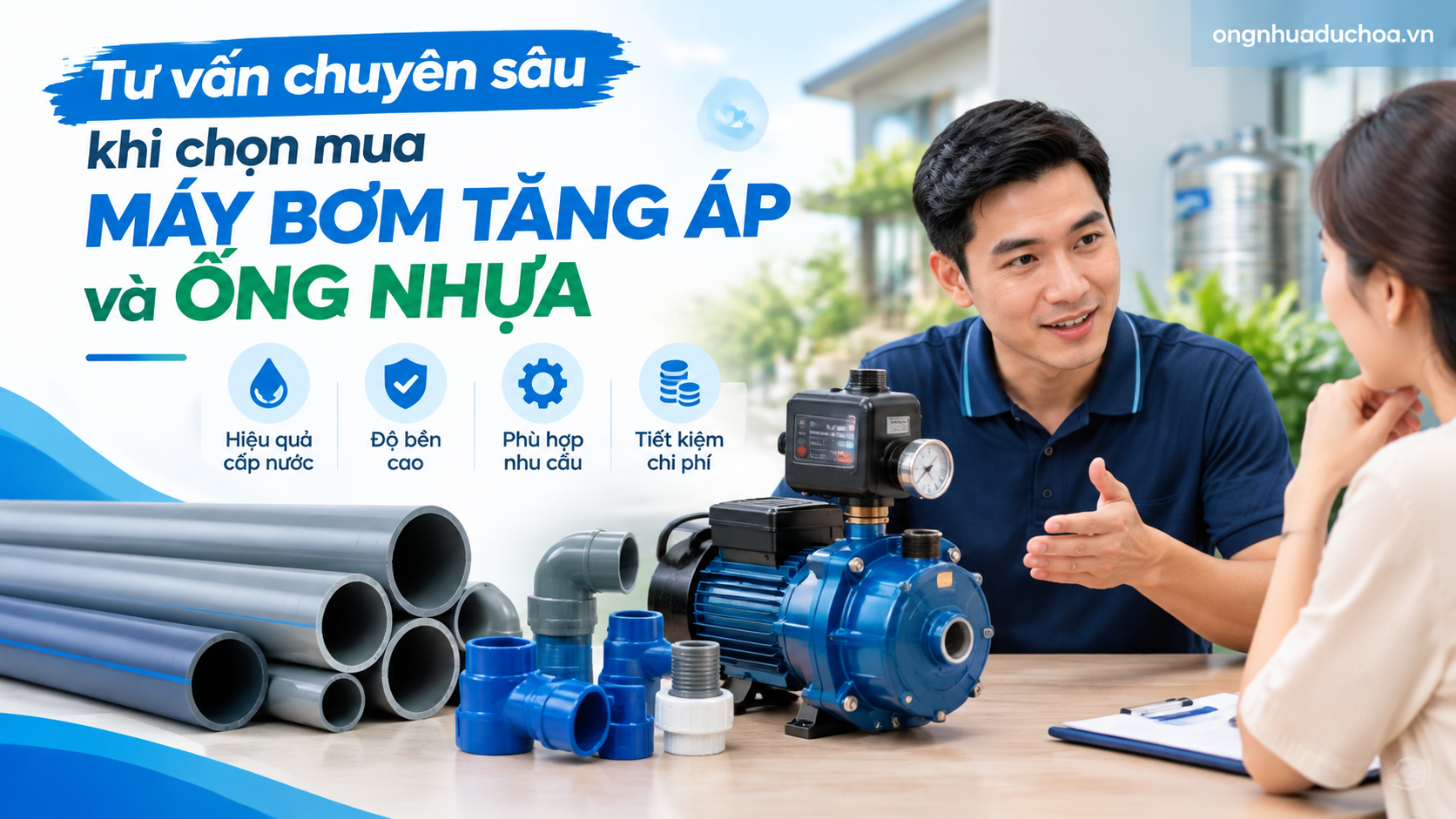 Tư vấn chuyên sâu khi chọn mua máy bơm tăng áp và ống nhựa Tư vấn chuyên sâu khi chọn mua máy bơm tăng áp và ống nhựa