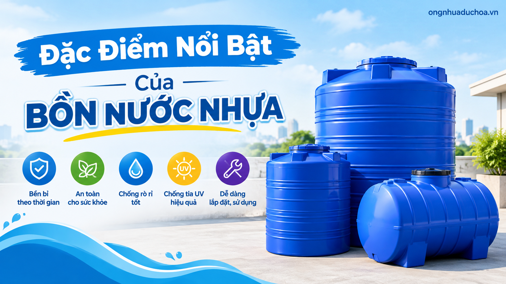 Đặc Điểm Nổi Bật Của Bồn Nước Nhựa