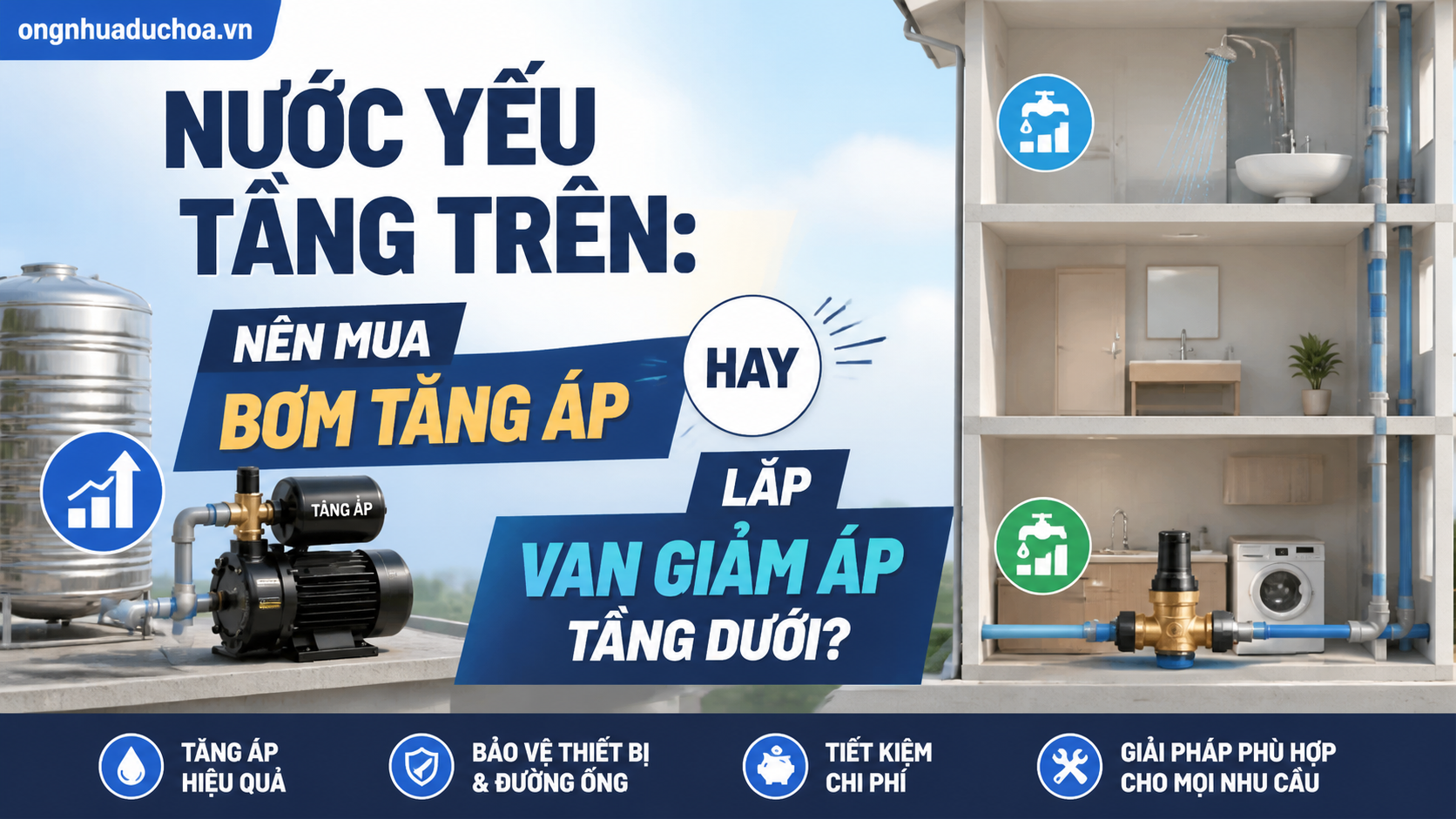 Nước Yếu Tầng Trên: Nên Mua Bơm Tăng Áp Hay Lắp Van Giảm Áp Tầng Dưới?